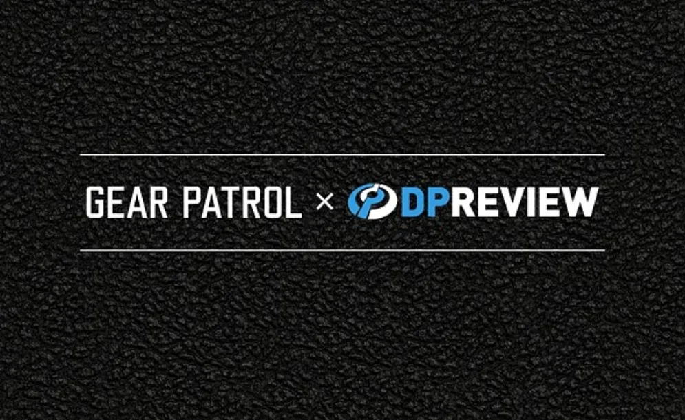 Ένα νέο κεφάλαιο για το DPreview -Ανήκει πλέον στο Gear Patrol